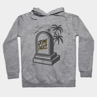 Crime pays Hoodie